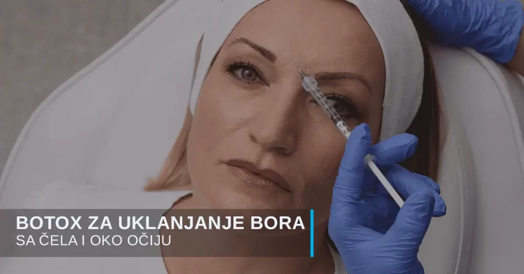 Botoks i baby botoks za uklanjanje bora i podmlađivanje