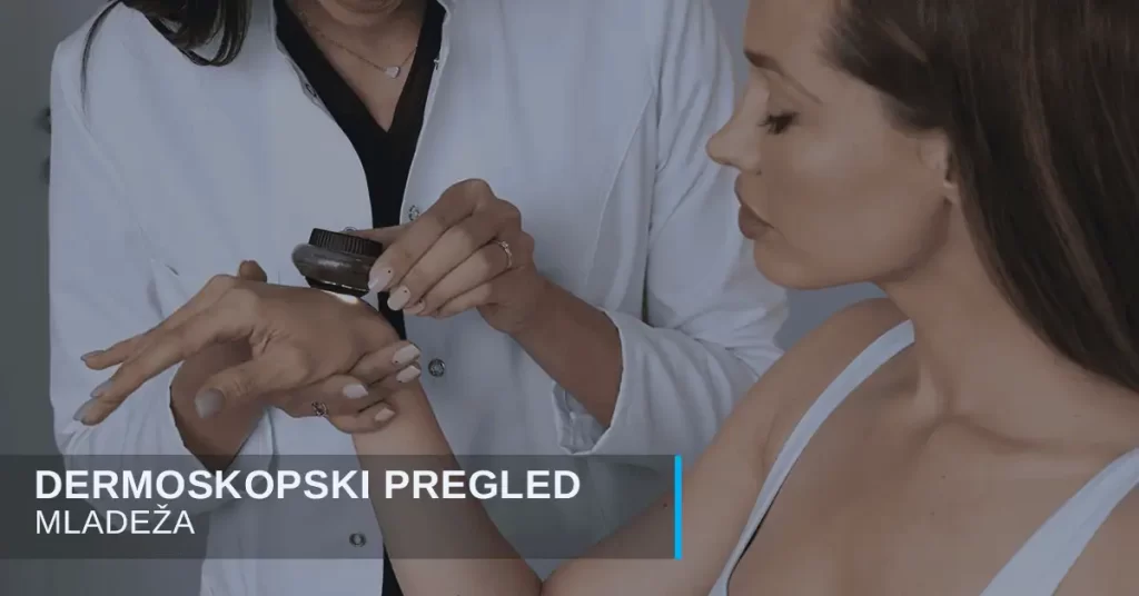Dermoskopija mladeža i uklanjanje mladeža u poliklinici Diva dr Bogdanović