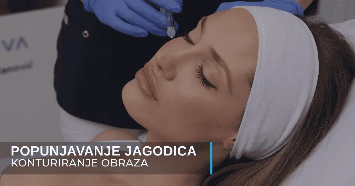 Popunjavanje jagodica hijaluronom poliklinika Diva dr Bogdanović