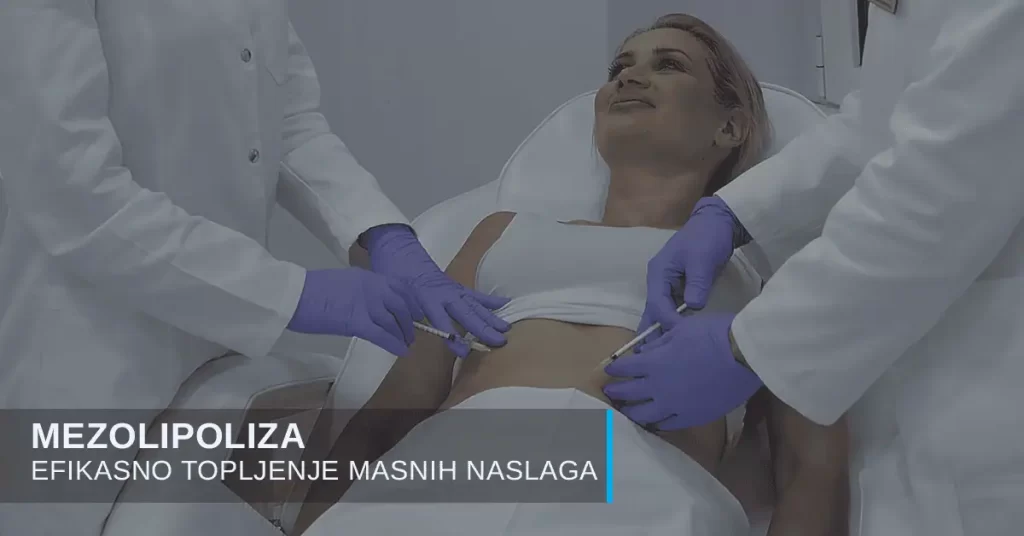 Mezolipoliza - uklanjanje masnih naslaga